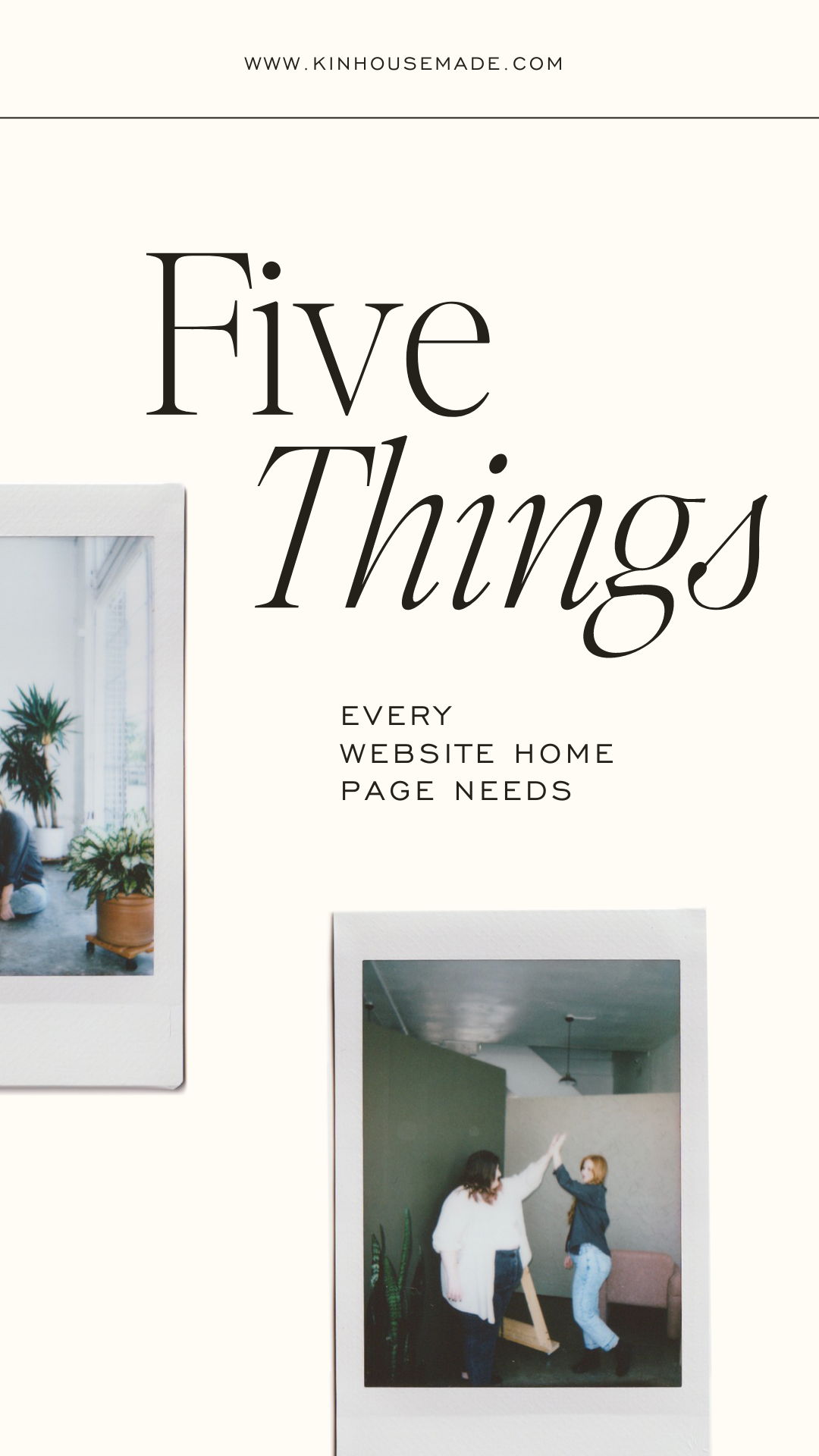5 Things Your Website Home Page Needs | Kinhouse Made
